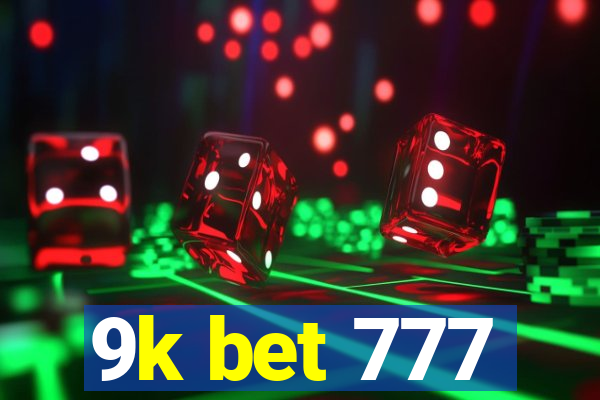 9k bet 777